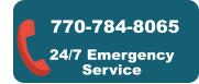 770-784-8065 24/7 Emergency Service